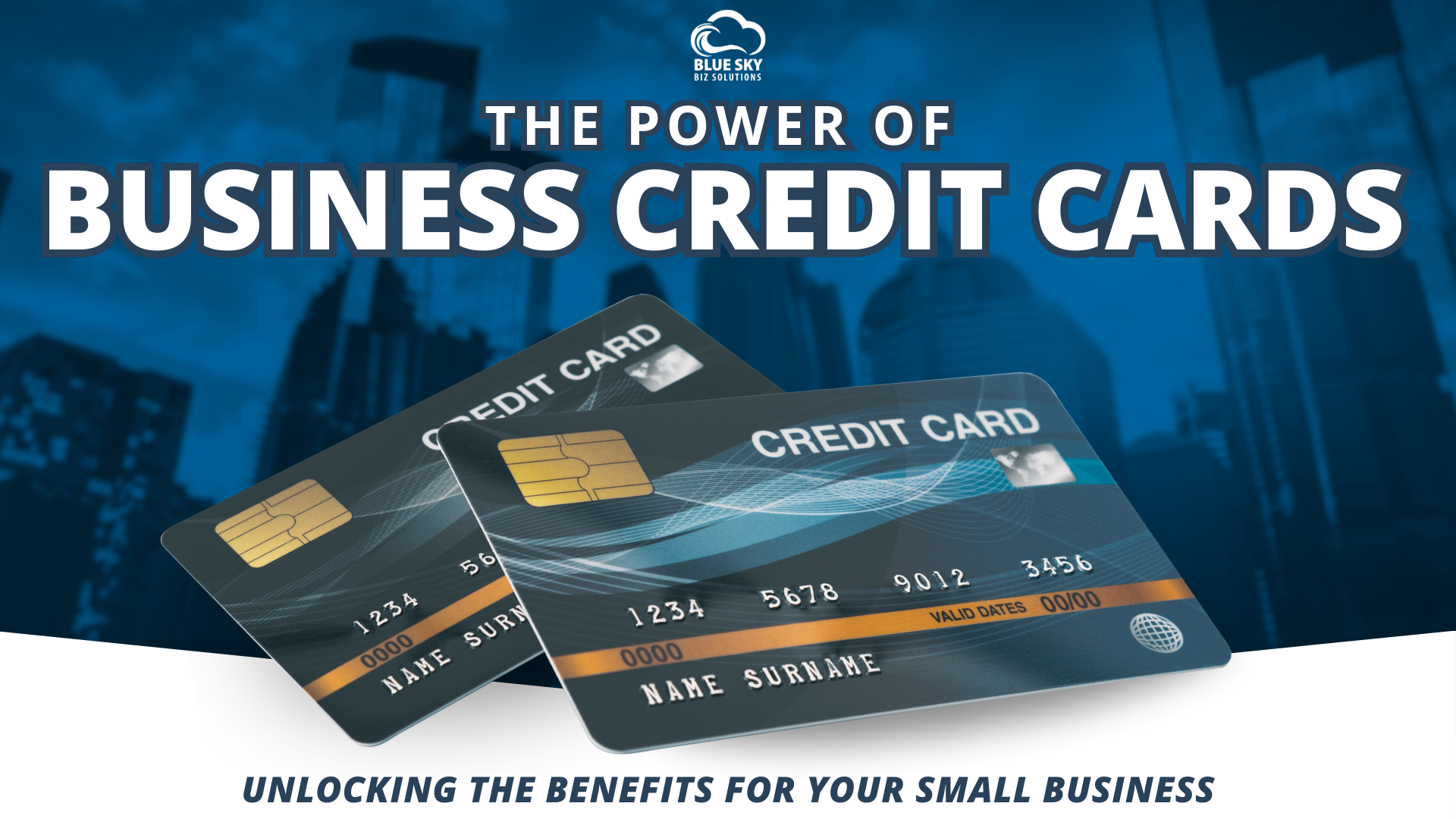 The Power of Business Credit Cards: Unlocking Benefits for Your Small Business